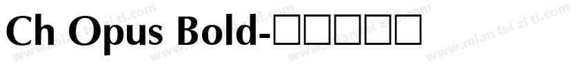 Ch Opus Bold字体转换